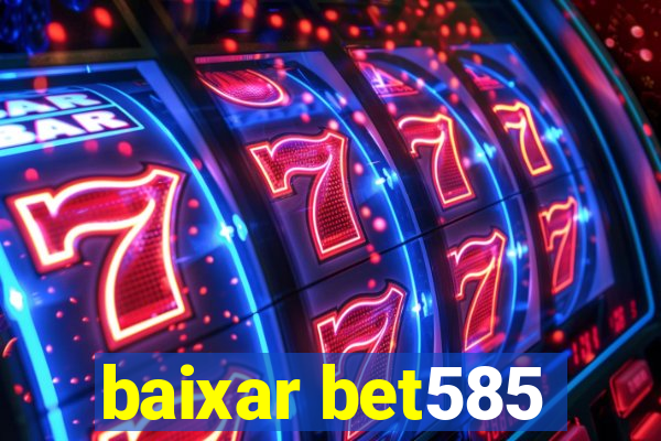 baixar bet585